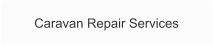 Caravan Repair Services