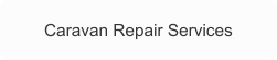 Caravan Repair Services