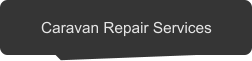 Caravan Repair Services